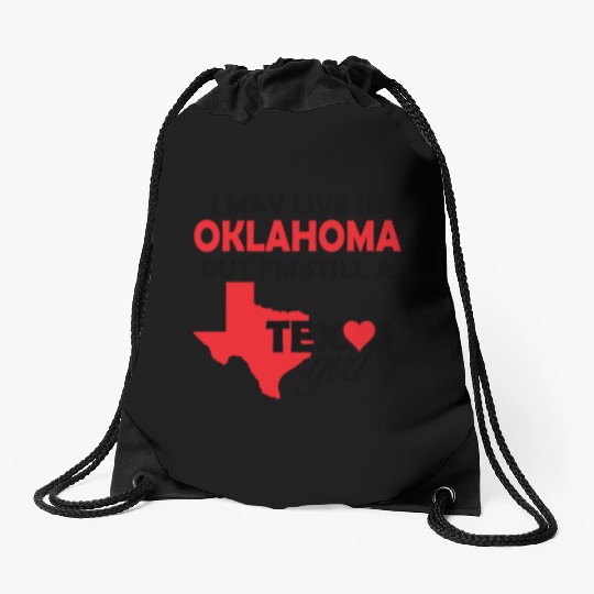 OKLAHOMA - I May Live In OKLAHOMA But I'm Still Drawstring Bags