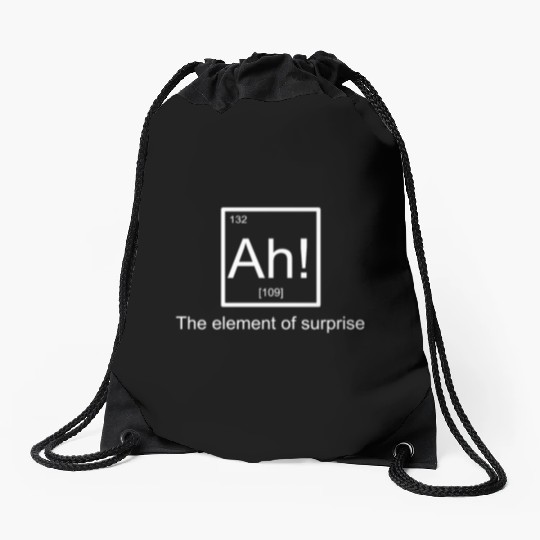 Ah The element of surprise Drawstring Bags