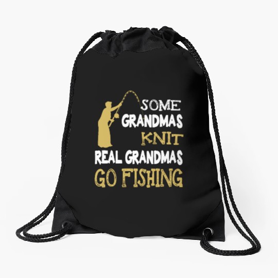 Some grandmas knit real grandmas go fishing Drawstring Bags