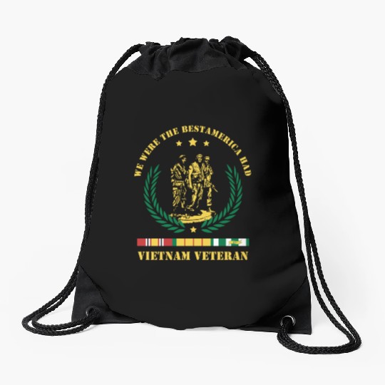 Vietnam Veteran ,We Were The Best America HAD Drawstring Bags