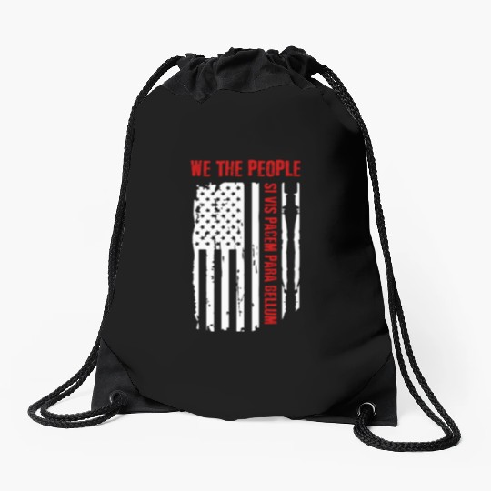 We The People Si Vis Pacem Para Bellum Drawstring Bags