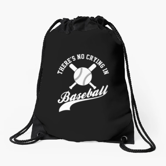 No Crying in Baseball Funny Sports Fan Drawstring Bags