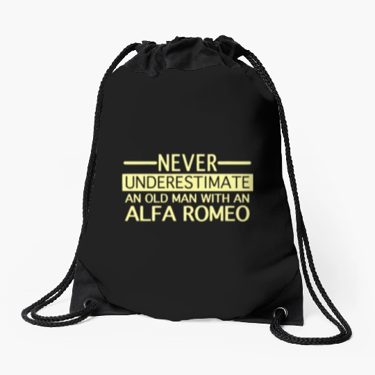 Alfa Romeo Never Underestimate and Old man Drawstring Bags