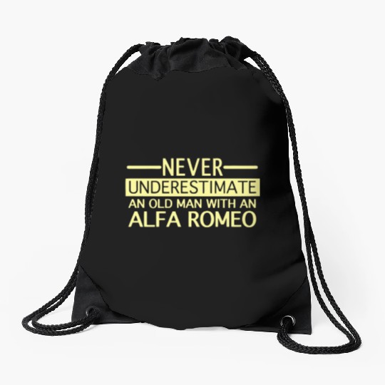 Alfa Romeo Never Underestimate and Old man Drawstring Bags