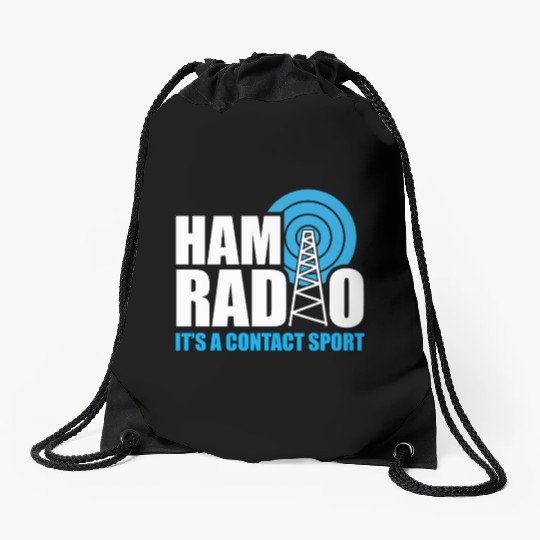 Ham Radio Its A Contact Sport Funny Ham Radio Quot Drawstring Bags