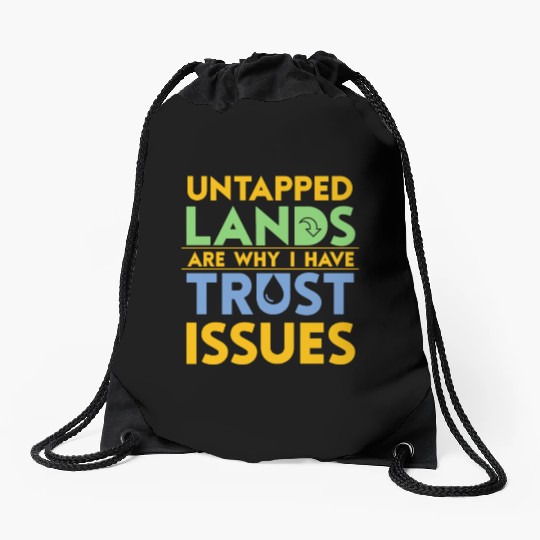 Untapped countries Trust I Not Tabletop Drawstring Bags