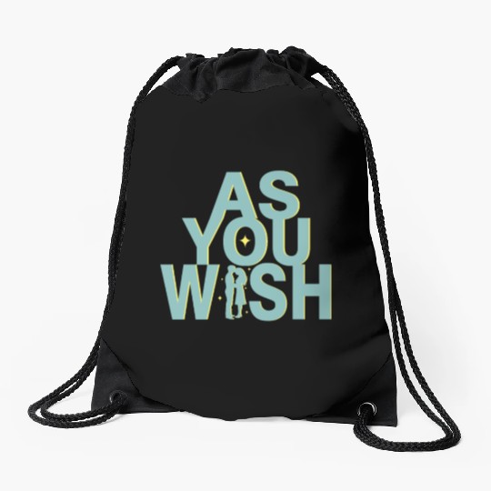 Princess Bride As you Wish Drawstring Bags