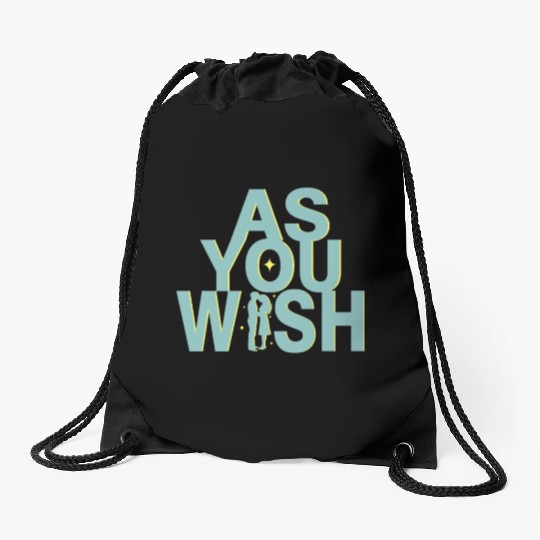 Princess Bride As you Wish Drawstring Bags