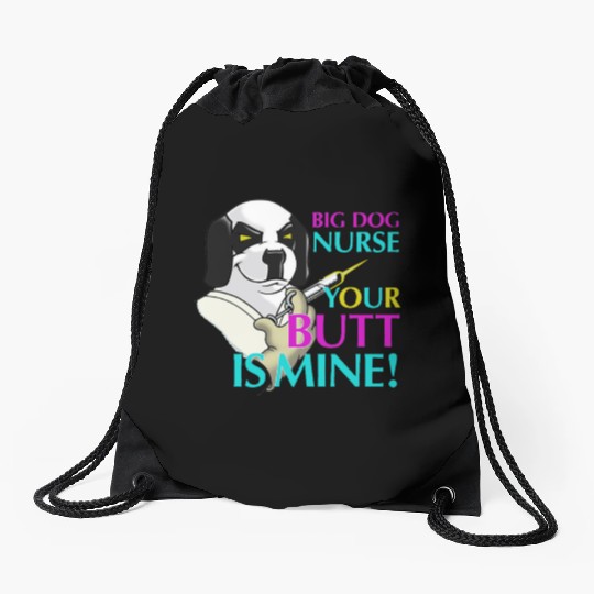 BIG DOG NURSE Drawstring Bags