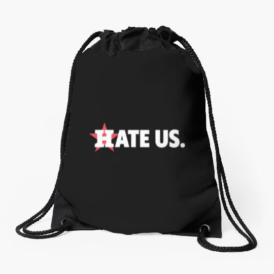 Houston Astros Hate Us Drawstring Bags