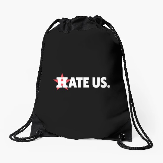 Houston Astros Hate Us Drawstring Bags