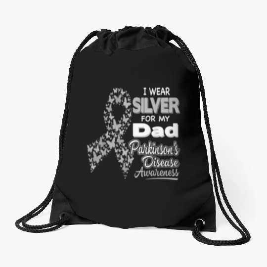 I Wear Silver for My Dad Parkinson Disease Aware Drawstring Bags