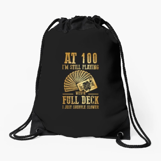 Funny 100Th Birthday 100 Year Old Cards Drawstring Bags