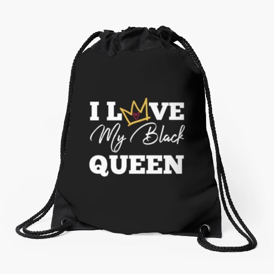 I Love My Black Queen Couples King And Queen Top T Drawstring Bags