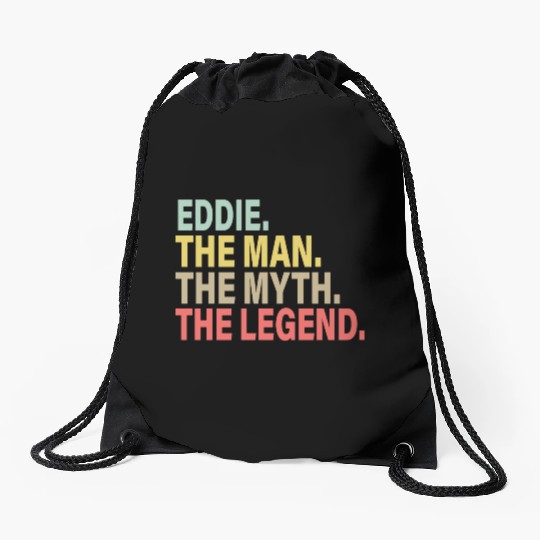 Eddie The Man The Myth The Legend Drawstring Bags