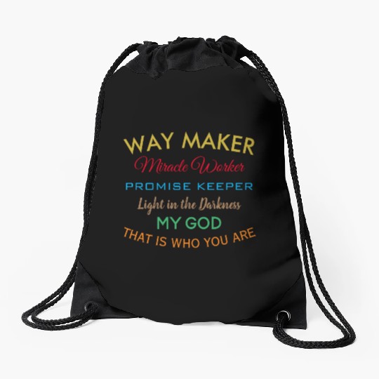 Way Maker miracle worker promise keeper light Drawstring Bags