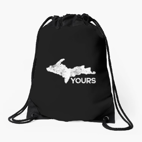 U P Yours Upper Peninsula Gift Funny Michigander M Drawstring Bags