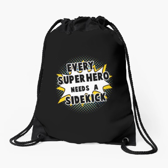 Every Superhero Needs A Sidekick for Newborn Drawstring Bags
