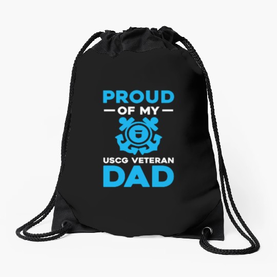 Proud Of My USCG Veteran Dad Coast Guard Drawstring Bags
