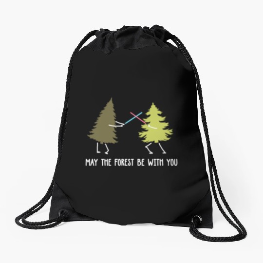 May the forest be with you Drawstring Bags