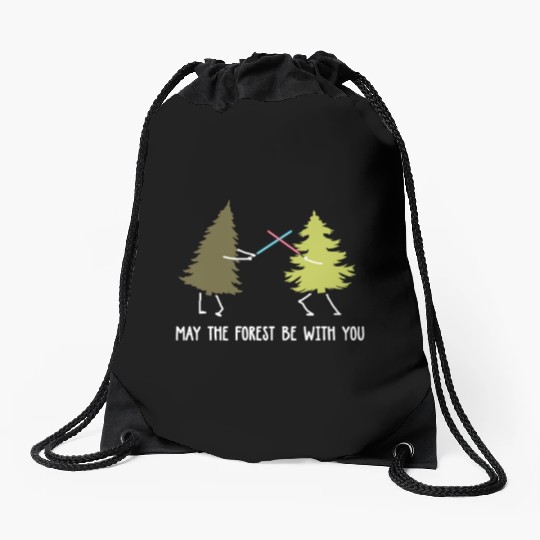 May the forest be with you Drawstring Bags
