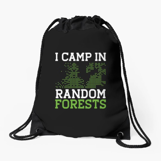 I Camp In Random Forests Robotics Robot Drawstring Bags