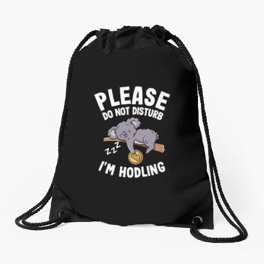 Please Do Not Disturb Funny Bitcoin Koala Hodl BTC Drawstring Bags
