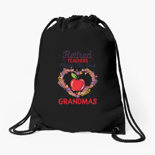 Retired Teacher Drawstring Bags, Retired Teachers Makes The