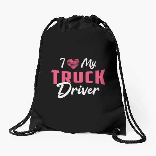 Truckers Wife I Love My Truck Driver Love Funny Drawstring Bags