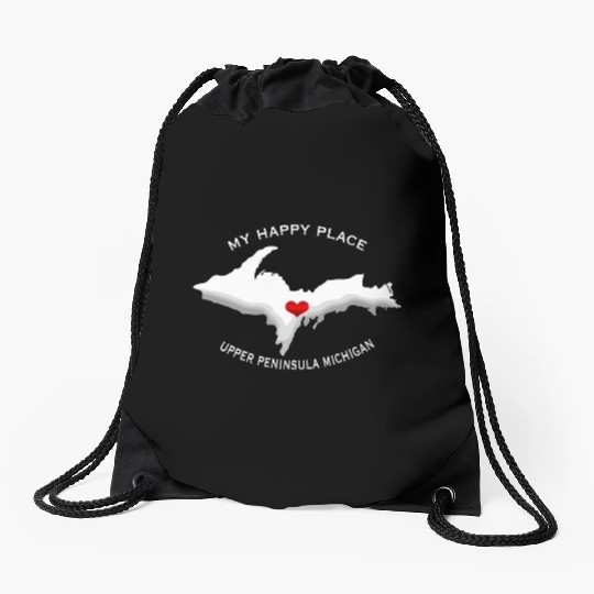 My Happy Place Upper Peninsula Michigan Yoopers 90 Drawstring Bags