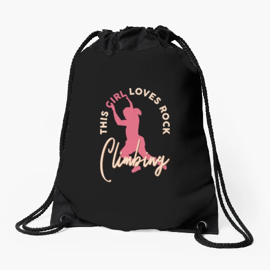 Rock Climber Boulder This Girl Loves Rock Climbing Drawstring Bags