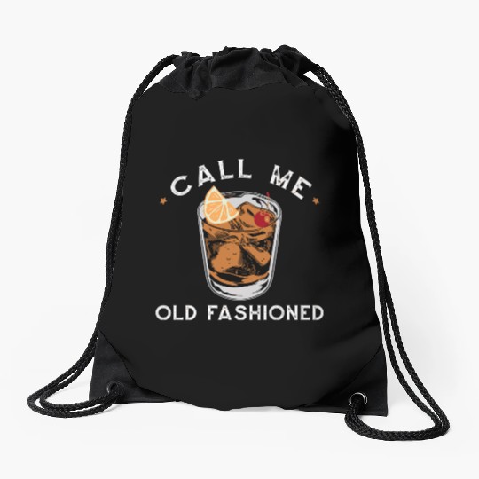Call Me Old Fashioned Whiskey Drinking Drawstring Bags
