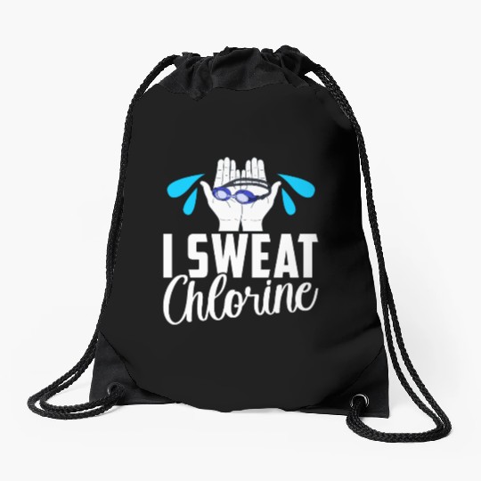 I Sweat Chlorine Funny Swimming Swimmer Swim Drawstring Bags