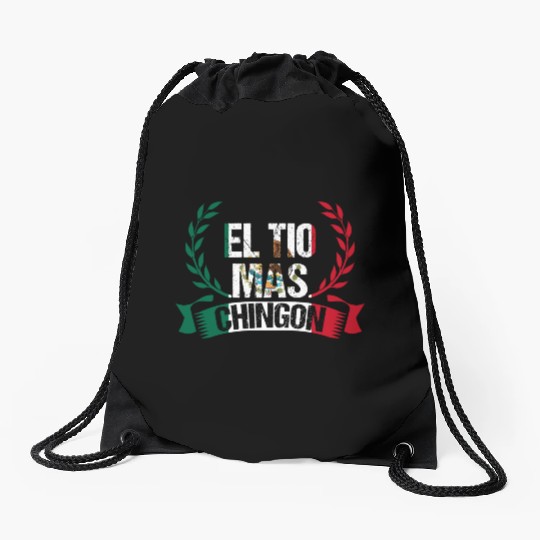 El Tio Mas Chingon Mexican Pride Mexican Flag Drawstring Bags