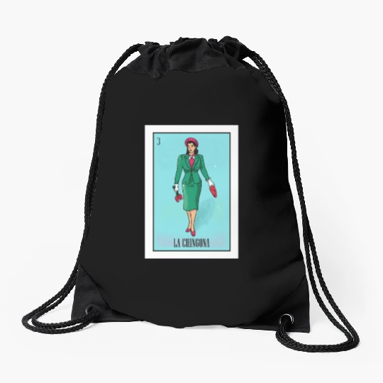 La Chingona The Bad Ass Woman Card Mexican Lottery Drawstring Bags