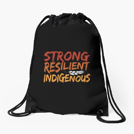 Strong Resilient Indigenous Americans Anti Drawstring Bags