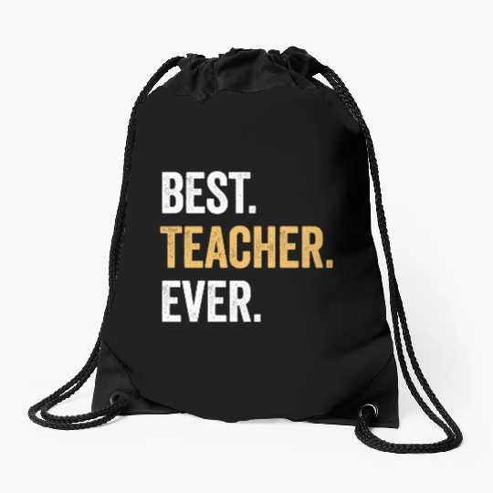 Best Teacher Ever Gift for Teacher Family Party Drawstring Bags