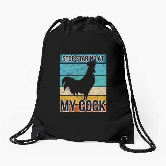 Cock Stop staring at my cock Drawstring Bags