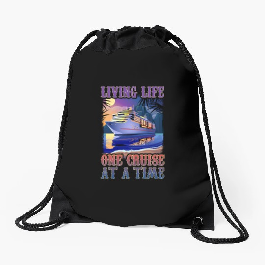 Living Life One Cruise At A Time Drawstring Bags