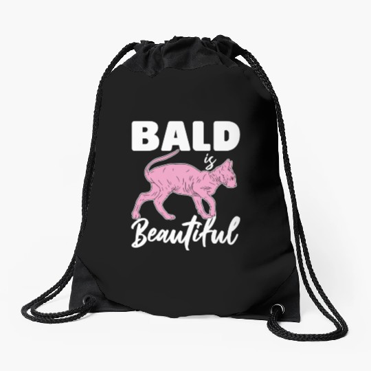 Bald Is Beautiful Sphynx Cat Hair less Sphynx Drawstring Bags