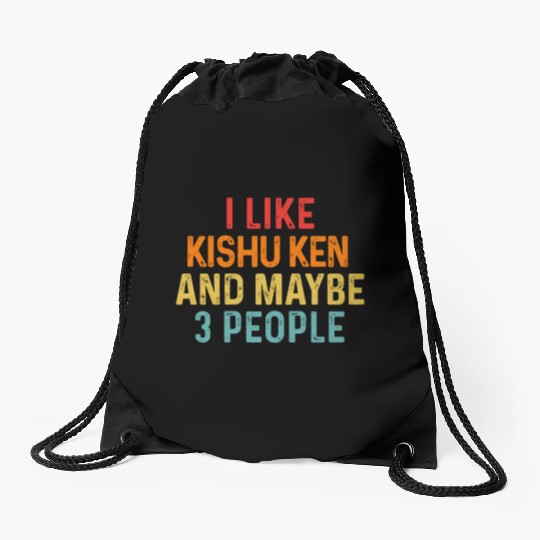 I Like Kishu Ken And Maybe 3 People Dog Lover Drawstring Bags