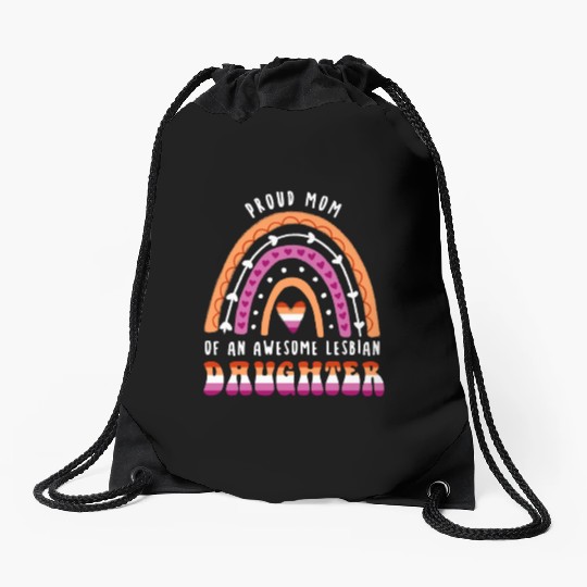 Proud Mom Awesome Lesbian Daughter Drawstring Bags