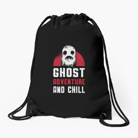 Ghost Hunting Ghost Adventure And Chill Hunter Drawstring Bags