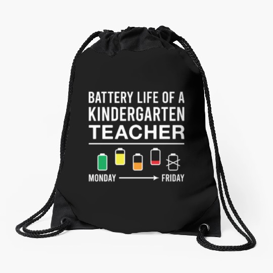 Battery Life of A Kindergarten Teacher Drawstring Bags