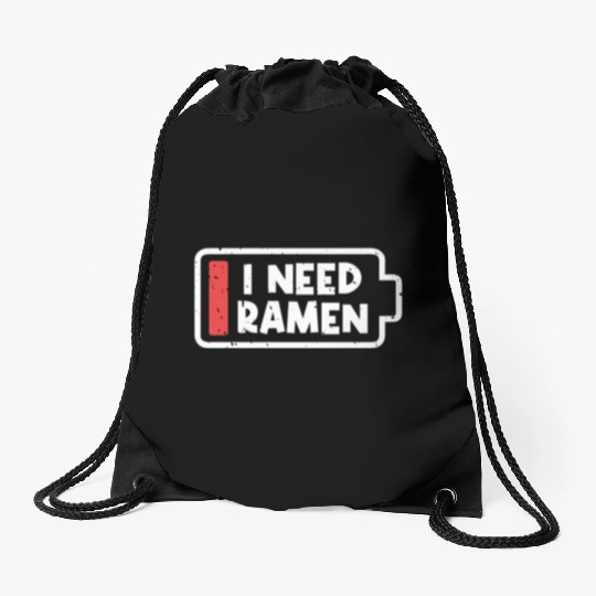 I Need Ramen Lover Japan Japanese Food Drawstring Bags