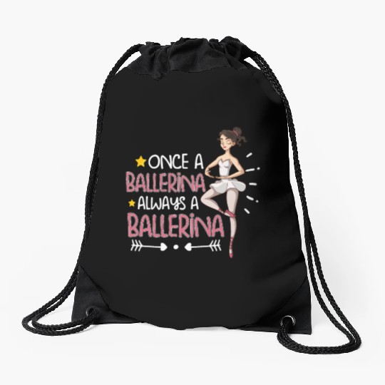 Ballet Ballerina Dance Dancer Dancing Ballet Gift Drawstring Bags