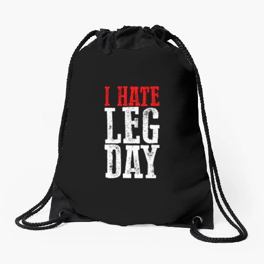 I Hate Leg Day 6 Drawstring Bags