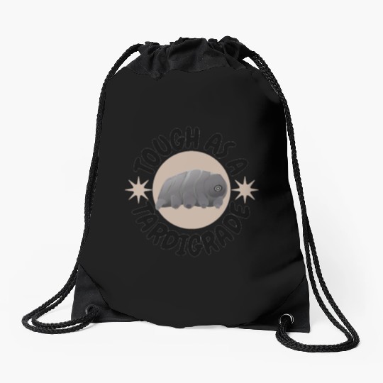 tough as a tardigrade,waterbear,science puns Drawstring Bags