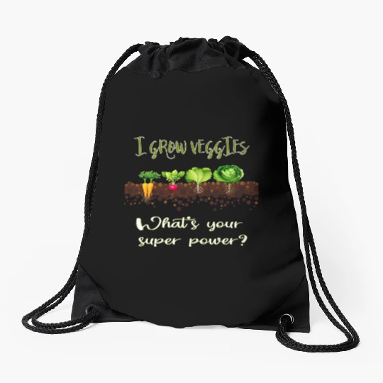Vegetable Gardener Gardening Pun Grow Veggies Drawstring Bags