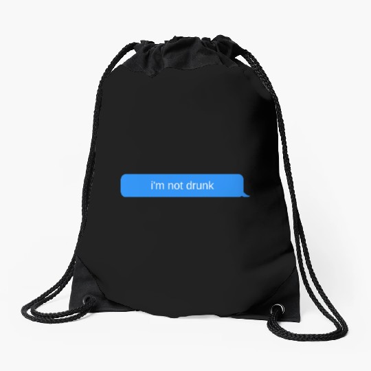im not drunk, Blue chat bubble, text message Drawstring Bags